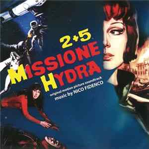 Nico Fidenco - 2+5 Missione Hydra (Original Soundtrack) FLAC