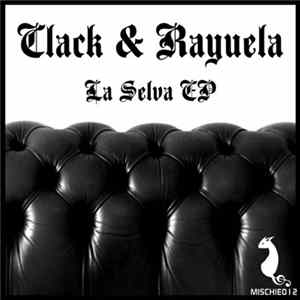 Clack & Rayuela - La Selva EP FLAC