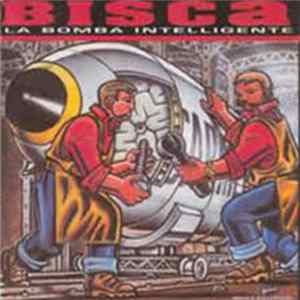 Bisca - La Bomba Intelligente FLAC