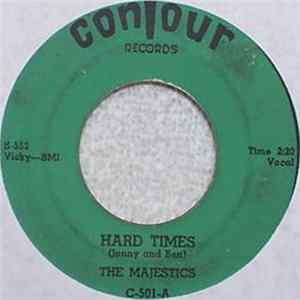 The Majestics - Hard Times / Teen Age Gossip FLAC
