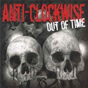Anti Clockwise - Out Of Time FLAC