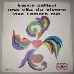 Franca Galliani - Viva L'Amore Mio / Una Vita Da Vivere FLAC
