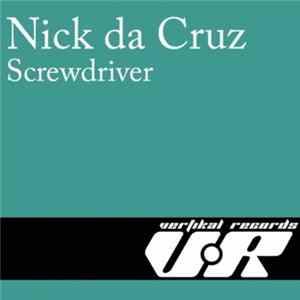 Nick Da Cruz - Screwdriver FLAC
