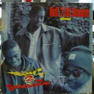 Ruff 2 Da Smoove - Ruff 2 Da Smoove FLAC