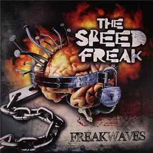 The Speed Freak - Freakwaves FLAC