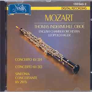 Mozart, Thomas Indermühle, English Chamber Orchestra Director Leopold Hager - Concerto KV 314, Concerto KV 313 - Sinfonia Concertante KV 297b FLAC