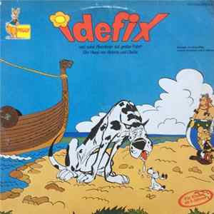 Jörg Ritter - Idefix, Der Hund Von Asterix Und Obelix Und Seine Abenteuer Auf Großer Fahrt FLAC