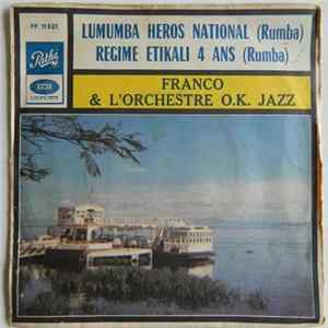Franco & L'Orchestre O.K. Jazz - Lumumba Héros National / Régime Etikali 4 Ans FLAC