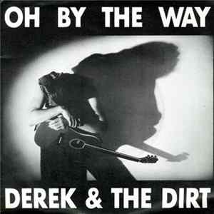 Derek & The Dirt - Oh By The Way FLAC