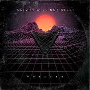 Saturn Will Not Sleep - Voyager FLAC