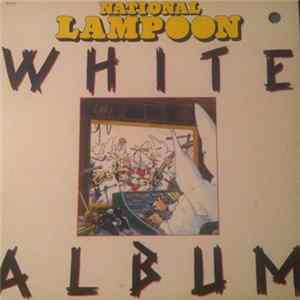 National Lampoon - White Album FLAC