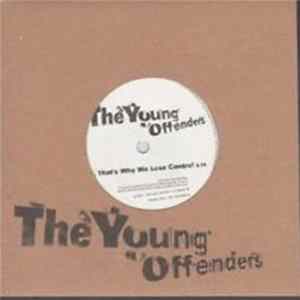 The Young Offenders - That's Why We Lose Control FLAC