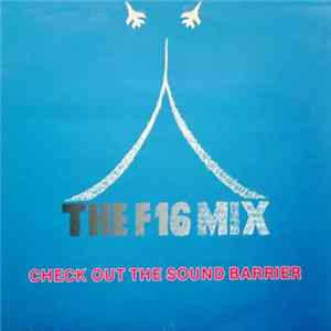 Lex Van Coeverden - The F16 Mix (Check Out The Sound Barrier) FLAC