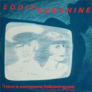 Eddie + Sunshine - There's Someone Following Me (Extended 12 Inch Version) FLAC