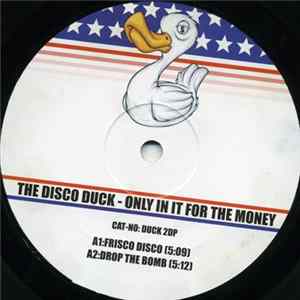 The Disco Duck - Only In It For The Money FLAC