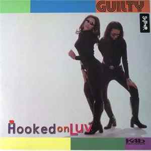 Guilty - Hooked On Luv FLAC