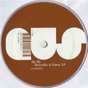 My My - Butterflies & Zebras EP FLAC