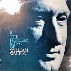 William Walton - The Popular Music Of William Walton FLAC