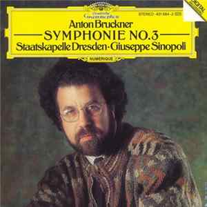 Anton Bruckner - Giuseppe Sinopoli, Staatskapelle Dresden - Symphony No. 3 FLAC