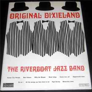 The Riverboat Jazz Band - Original Dixieland FLAC