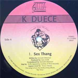 K Duece - Sex Thang / My Mind's Made Up FLAC
