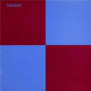 Tokidoki - Tokidoki FLAC