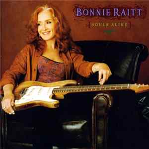 Bonnie Raitt - Souls Alike FLAC