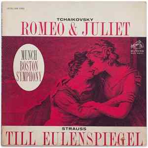 Tchaikovsky / Strauss - Munch, Boston Symphony - Tchaikovsky: Romeo & Juliet / Strauss: Till Eulenspiegel FLAC
