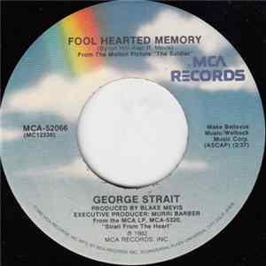 George Strait - Fool Hearted Memory FLAC