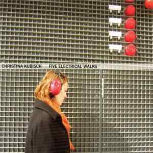Christina Kubisch - Five Electrical Walks FLAC