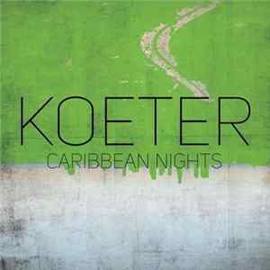 Koeter - Caribbean Nights FLAC