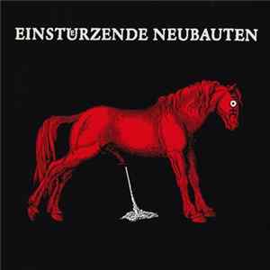 Einstuerzende Neubauten - Haus Der Luege FLAC