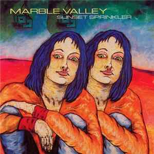 Marble Valley - Sunset Sprinkler FLAC