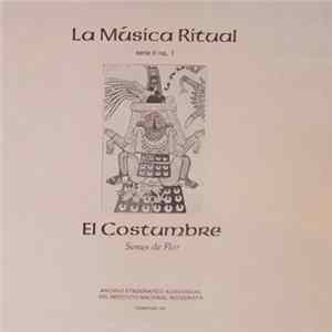 Bonifacio Hernández / Rubén Flores / Eufracio Ramìrez - El Costumbre (Sones De Flor) FLAC