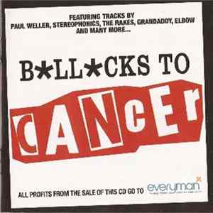 Various - B*ll*cks To Cancer FLAC