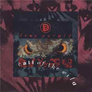 Deep Purple - Call Of The Wild FLAC