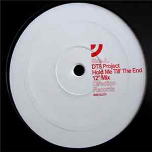 DT8 Project - Hold Me Till The End FLAC