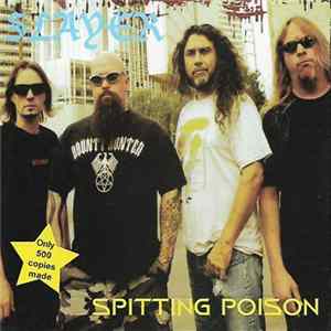 Slayer - Spitting Poison FLAC