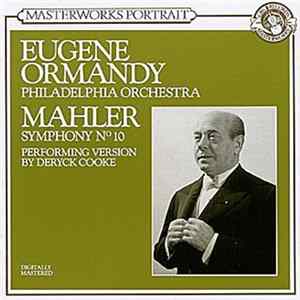 Eugene Ormandy, Philadelphia Orchestra, Mahler, Deryck Cooke - Symphony № 10 (Performing Version By Deryck Cooke) FLAC
