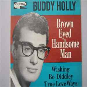 Buddy Holly - Brown Eyed Handsome Man FLAC