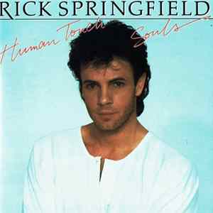 Rick Springfield - Human Touch / Souls FLAC