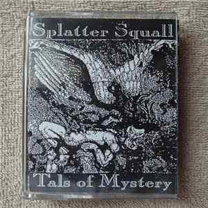 Splatter Squall - Tals Of Mystery FLAC