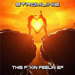 Stromlinie - This F**kin Feelin EP FLAC