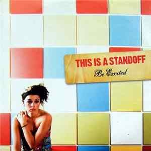 This Is A Standoff - Be Excited FLAC