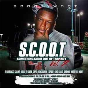S.C.O.O.T. - Something Came Out Of Tragedy Vol. 2 FLAC