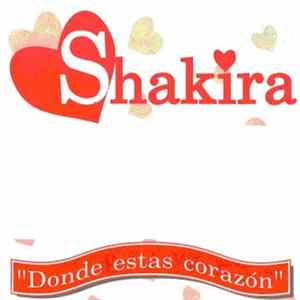 Shakira - Donde Estas Corazón FLAC