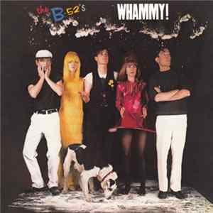 The B-52's - Whammy! FLAC