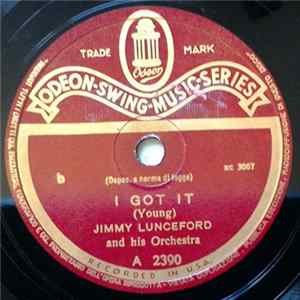 Jimmie Lunceford And His Orchestra - I Got It / Monotony In Four Flats FLAC