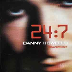 Danny Howells - 24:7 FLAC