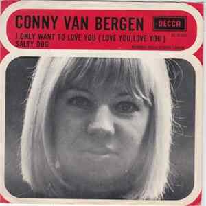 Conny van Bergen - I Only Want To Love You / Salty Dog FLAC